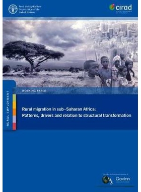 预订 Rural migration in sub-Saharan Africa: patterns, drivers and relation to structural transformation 撒哈拉以南非洲的