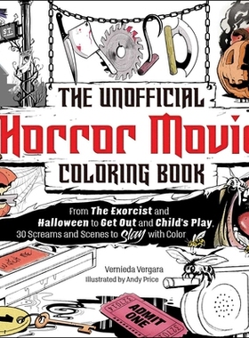 预订 The Unofficial Horror Movie Coloring Book: From the Exorcist and Halloween to Get Out and Child’s Play, 30 Screams