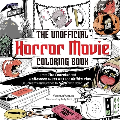 预订 The Unofficial Horror Movie Coloring Book: From the Exorcist and Halloween to Get Out and Child’s Play, 30 Screams