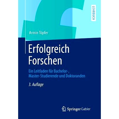 预订 Erfolgreich Forschen: Ein Leitfaden für Bachelor-, Master-Studierende und Doktoranden: 9783642341687