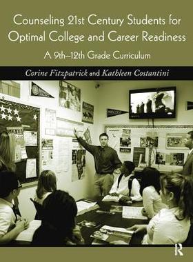 【预订】Counseling 21st Century Students for Optimal College and Career Readiness