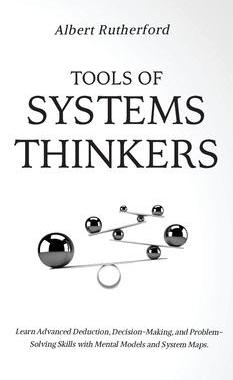 [预订]Tools of Systems Thinkers: Learn Advanced Deduction, Decision-Making, and Problem-Solving Skills wit 9781951385958