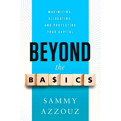 预订 Beyond the Basics: Maximizing, Allocating, and Protecting Your Capital: 9781632992789