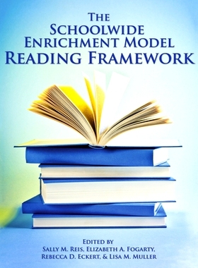 预订 Schoolwide Enrichment Model Reading Framework 全校拓展模式阅读框架: 9781931280105