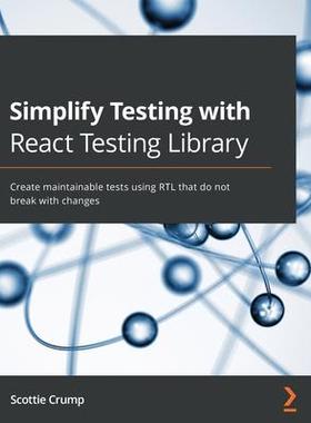 [预订]Simplify Testing with React Testing Library 9781800564459