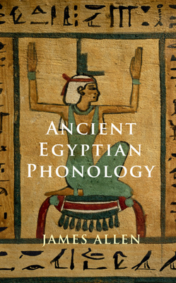 【预订】Ancient Egyptian Phonology