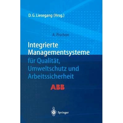 预订 Integrierte Managementsysteme für Qualität, Umweltschutz und Arbeitssicherheit: 9783642635823