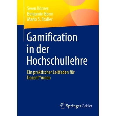 预订 Gamification in der Hochschullehre: Ein praktischer Leitfaden für Dozent*innen: 9783658451295