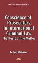 [预订]Conscience of Prosecutors in International Criminal Law: The Heart of the Matter 9781685071721