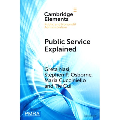 预订 Public Service Explained: The Role of Citizens in Value Creation 公共服务详解：公民在价值创造中的作用: 978100937359
