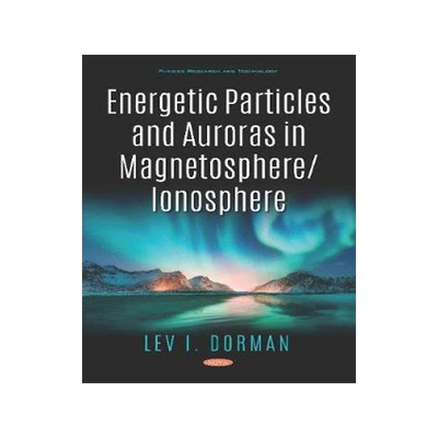 [预订]Energetic Particles and Auroras in Magnetosphere/Ionosphere 9781536159042