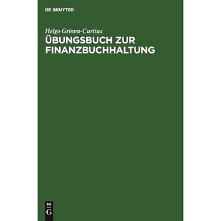 预订 Übungsbuch zur Finanzbuchhaltung: Nach dem GKR und IKR Technik des betrieblichen Rechnungswesens: 9783486252453