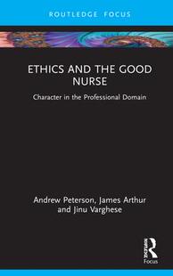 预订 Nursing Ethics and 9780367704322 Virtues