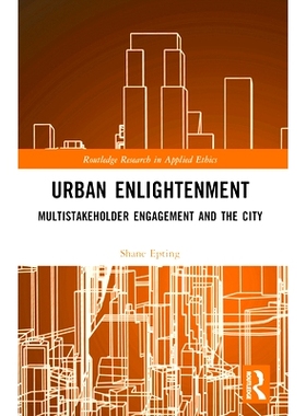 预订 Urban Enlightenment: Multistakeholder Engagement and the City 城市启蒙：多利益相关者参与及城市: 9781032369761