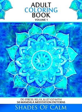 预订 Adult Coloring Book: De-Stress, Relax & Let Go With 50 Mandala Mediation Patterns: 9781516928477