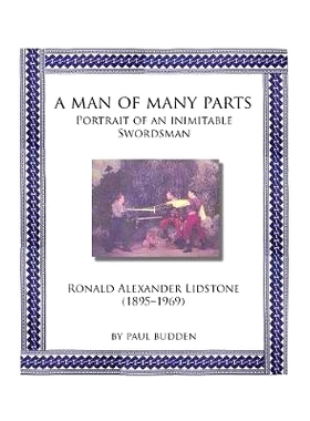 预订 A Man of Many parts: Portrait of an Inimitable Swordsman - Ronald Alexander Lidstone: 9784907009243