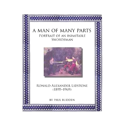 预订 A Man of Many parts: Portrait of an Inimitable Swordsman - Ronald Alexander Lidstone: 9784907009243