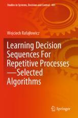 【预订】Learning Decision Sequences For Repetitive Processes—Selected Algo 9783030883980