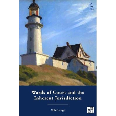 预订 Wards of Court and the Inherent Jurisdiction 法院监护人和固有管辖权: 9781509972142