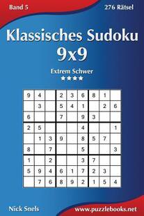 Ratsel Sudoku Band 9x9 Klassisches Extrem Schwer 9781508875154 276 预订