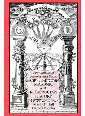 预订 Masonic and Rosicrucian History: Foundations of Freemasonry Series: 9781631184864