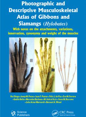 【预订】Photographic and Descriptive Musculoskeletal Atlas of Gibbons and Siamangs (Hylobates)