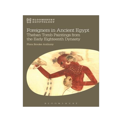 [预订]Foreigners in Ancient Egypt 9781474241571