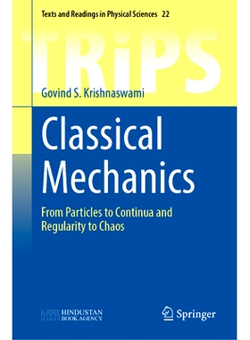 预订 Classical Mechanics: From Particles to Continua and Regularity to Chaos 经典力学：从粒子到连续、从规则到混沌: 97898