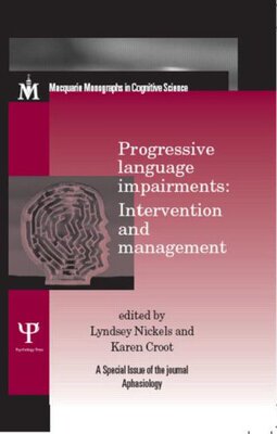【预订】Progressive Language Impairments: Intervention and Management
