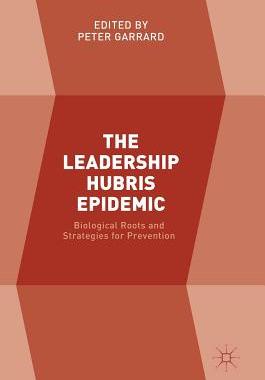 【预订】The Leadership Hubris Epidemic