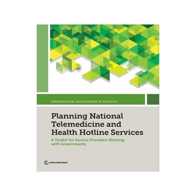 [预订]Planning National Telemedicine and Health Hotline Services 9781464819568