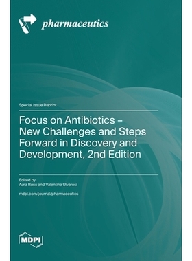 预订 Focus on Antibiotics - New Challenges and Steps Forward in Discovery and Development, 2nd Edition: 9783725840281
