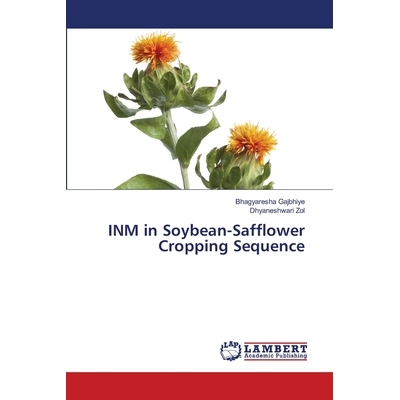 预订 INM in Soybean-Safflower Cropping Sequence 大豆-红花种植序列中的INM: 9786200687753