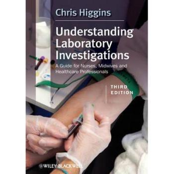 【预订】Understanding Laboratory Investigations - A Guide For Nurses, Midwives And Healthcare Professionals