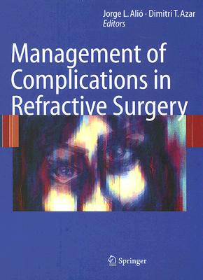 【预订】Management of Complications in Refractive Surgery