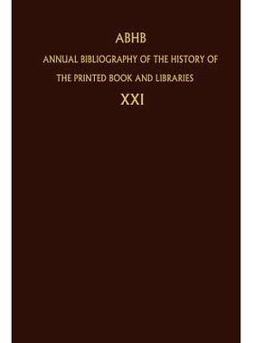 预订 Annual Bibliography of the History of the Printed Book and Libraries: Volume 21: Publications of 1990 and additions