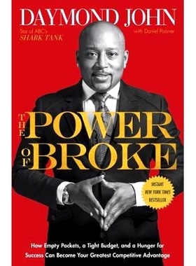 预订 The Power of Broke: How Empty Pockets, a Tight Budget, and a Hunger for Success Can Become Your Greatest Competitiv