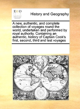 预订 A new, authentic, and complete collection of voyages round the world, undertaken and performed by royal authority.