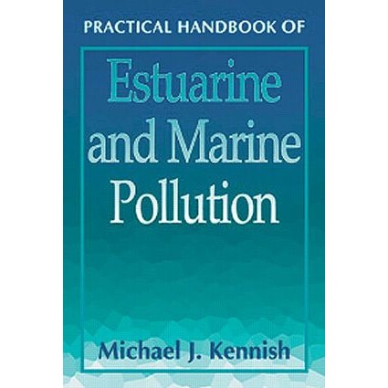 预订 Practical Handbook of Estuarine and Marine Pollution 河口及海洋污染实用手册 9780849384240