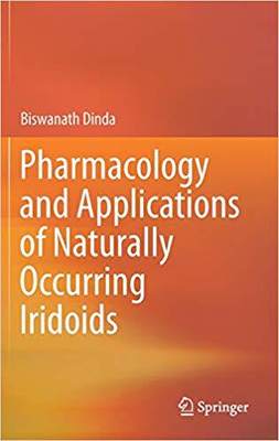 【预售】Pharmacology and Applications of Naturally Occurring Iridoids