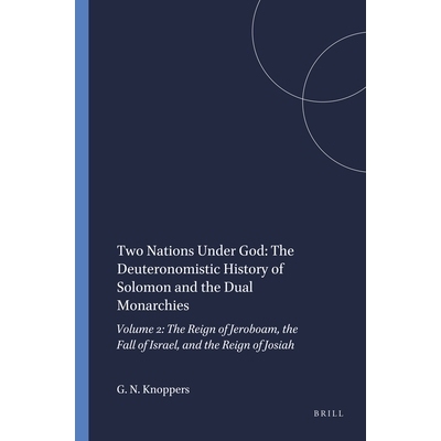 预订 Two Nations Under God: The Deuteronomistic History of Solomon and the Dual Monarchies: Volume 2: The Reign of Jerob