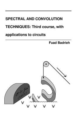 [预订]Spectral and Convolution Techniques: Third course, with applications to circuits 9781088035436