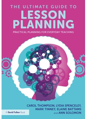 预订 The Ultimate Guide to Lesson Planning: Practical Planning for Everyday Teaching 课程计划*指南：日常教学的实践计划: