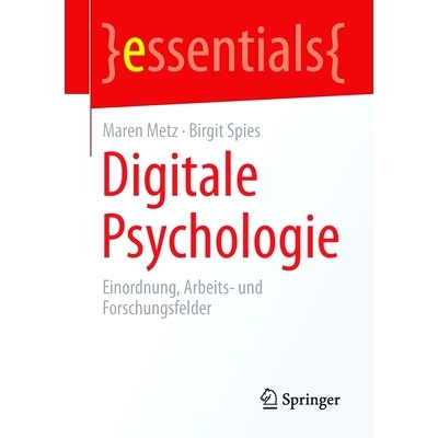 预订 Digitale Psychologie: Einordnung, Arbeits- und Forschungsfelder: 9783658320102