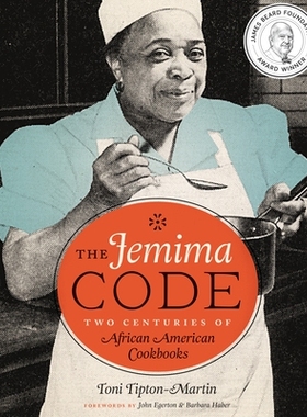 预订 The Jemima Code: Two Centuries of African American Cookbooks 米玛密码：非裔美国人食谱的两个世纪: 9780292745483
