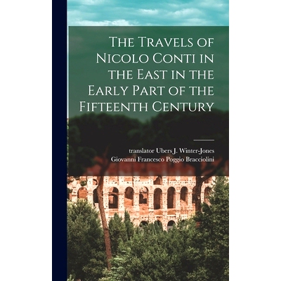 预订 The Travels of Nicolo Conti in the East in the Early Part of the Fifteenth Century: 9781013626012