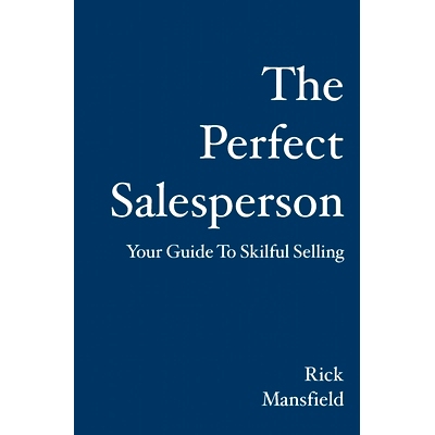 预订 The Perfect Salesperson: Your Guide to Skilful Selling: 9781921019548