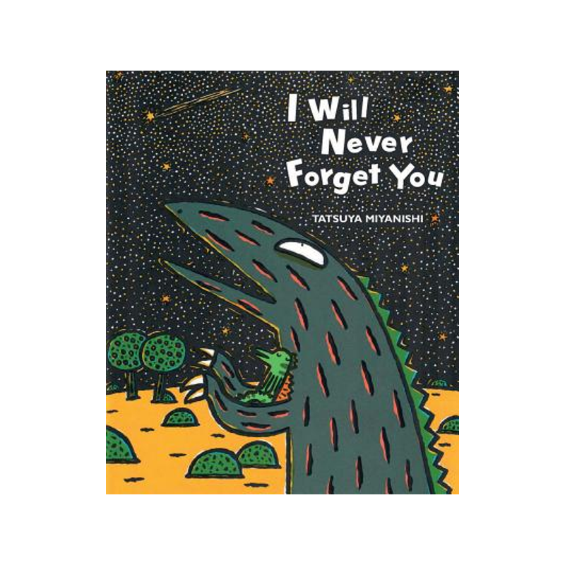 现货 英文原版 宫西达也恐龙系列：遇到你，真好 精装绘本 I Will Never Forget You (Tyrannosaurus Series) Tatsuya Miyanishi