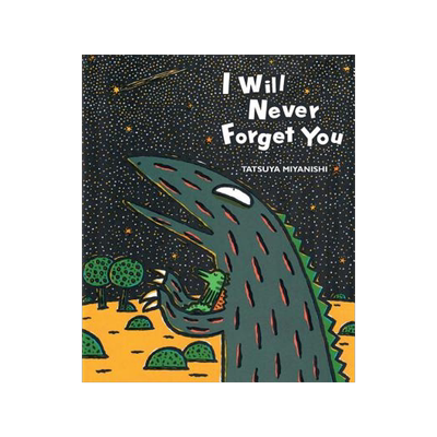现货 英文原版 宫西达也恐龙系列：遇到你，真好 精装绘本 I Will Never Forget You (Tyrannosaurus Series) Tatsuya Miyanishi