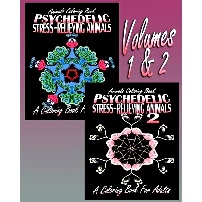 预订 Animals Coloring Book: Psychedelic Stress-Relieving Animals - Volumes 1 & 2 (Coloring Book For Adults): 97815177510